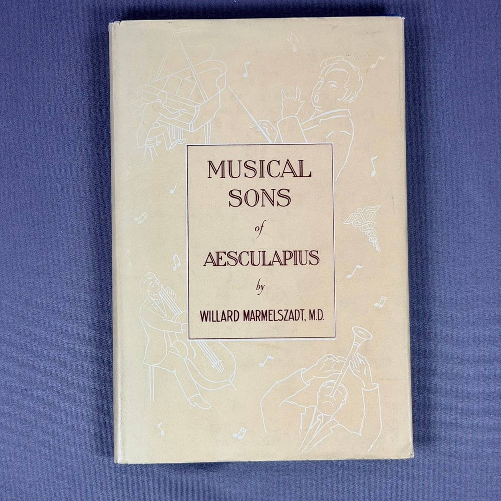 Froben Press Musical Sons of Aesculapius Signed Antique Medical History Book